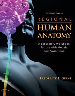 Regional Human Anatomy A Laboratory Workbook for Use with Models and Prosections 4th 9780073378121 Front Cover