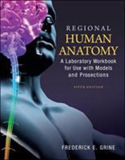 Regional Human Anatomy: A Laboratory Workbook for Use With Models and Prosections  9780073378282 Front Cover