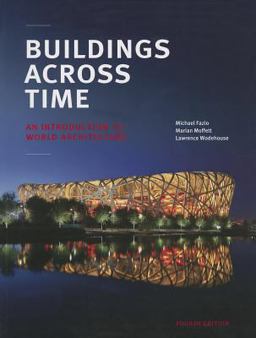 Buildings Across Time: an Introduction to World Architecture 4th 9780073379296 Front Cover