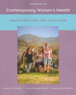 Contemporary Women's Health Issues for Today and the Future 4th 9780073380841 Front Cover