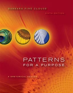 Patterns for a Purpose: a Rhetorical Reader 6th 9780073383958 Front Cover