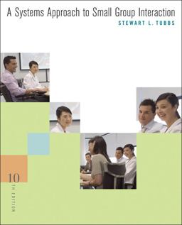 Systems Approach to Small Group Interaction 10th 2008 9780073385105 Front Cover