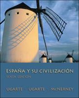 Espaï¿½a y Su Civilizaciï¿½n 6th 9780073385204 Front Cover
