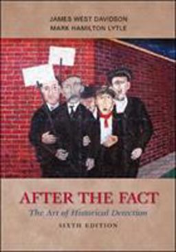 After the Fact: the Art of Historical Detection 6th 9780073385488 Front Cover