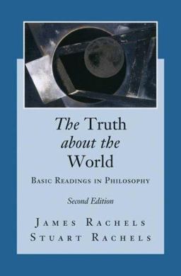 Truth about the World Basic Readings in Philosophy 2nd 9780073386614 Front Cover