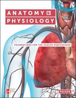 Anatomy and Physiology Foundations for the Health Professions  9780073402123 Front Cover