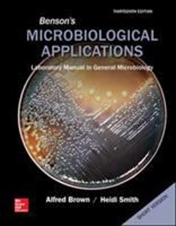 Benson's Microbiological Applications, Laboratory Manual in General Microbiology, Short Version 13th 9780073402413 Front Cover