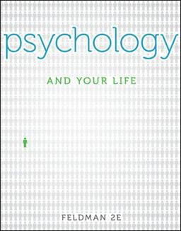 Psychology and Your Life Psychology and Your Life