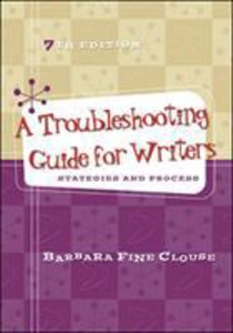 Troubleshooting Guide for Writers: Strategies and Process 7th 9780073405919 Front Cover
