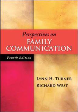 Perspectives on Family Communication Perspectives on Family Communication