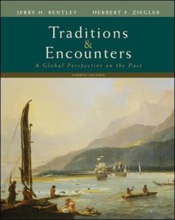 Traditions and Encounters A Global Perspective on the Past 4th 9780073406930 Front Cover