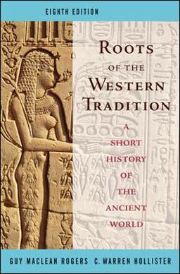 Roots of the Western Tradition A Short History of the Ancient World 8th 9780073406947 Front Cover