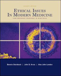 Ethical Issues in Modern Medicine Contemporary Readings in Bioethics 7th 9780073407357 Front Cover