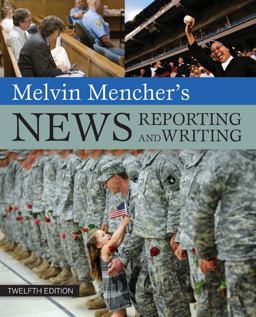Melvin Mencher's News Reporting and Writing 12th 9780073511993 Front Cover