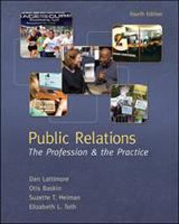 Public Relations The Profession and the Practice 4th 9780073512051 Front Cover