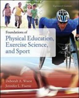 Foundations of Physical Education, Exercise Science, and Sport: 18th 9780073522777 Front Cover