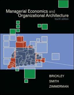 Managerial Economics and Organizational Architecture 4th 9780073523019 Front Cover