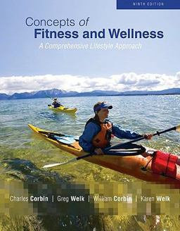 Concepts of Fitness and Wellness A Comprehensive Lifestyle Approach 9th 9780073523811 Front Cover
