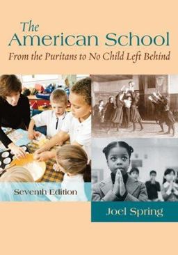 American School From the Puritans to No Child Left Behind 7th 9780073525891 Front Cover