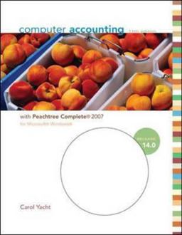 Computer Accounting with Peachtree Complete 2007, Release 14. 0