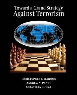 Toward a Grand Strategy Against Terrorism  9780073527796 Front Cover
