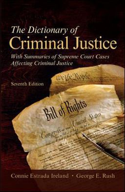 Dictionary of Criminal Justice 7th 9780073527802 Front Cover