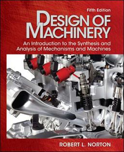 Design of Machinery An Introduction to the Synthesis and Analysis of Mechanisms and Machines  9780073529356 Front Cover