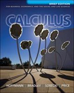 Calculus for Business, Economics, and the Social and Life Sciences, Brief Version, Media Update 11th 9780073532387 Front Cover