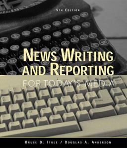 News Writing and Reporting for Today's Media 5th 9780073654980 Front Cover