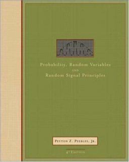 Probability, Random Variables, and Random Signal Principles 4th 9780073660073 Front Cover