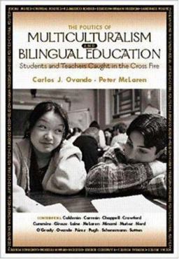 The Politics of Multiculturalism and Bilingual Education