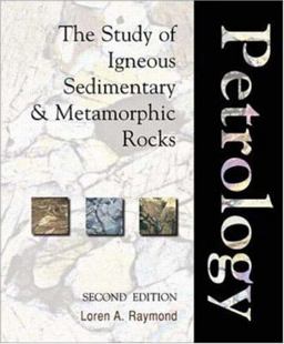 Petrology The Study of Igneous, Sedimentary and Metamorphic Rocks 2nd 9780073661681 Front Cover