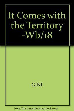 It Comes with the Territory