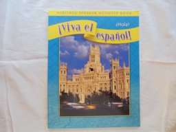 ¡Viva el Español!: ¡Hola!, Heritage Speaker Activity Book