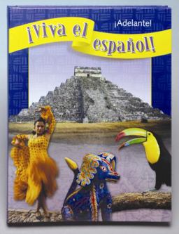 ï¿½Viva el Espaï¿½ol!: ï¿½Adelante!, Student Textbook 3rd 9780076029396 Front Cover