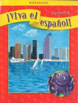 ï¿½Viva el Espaï¿½ol!, System B Workbook 3rd 9780076029648 Front Cover