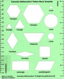 Everyday Mathematics 4, Grades 1-3, Pattern Block Template Everyday Mathematics 4, Grades 1-3, Pattern Block Template