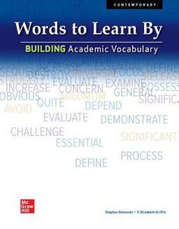 Words to Learn by: Building Academic Vocabulary, Student Edition