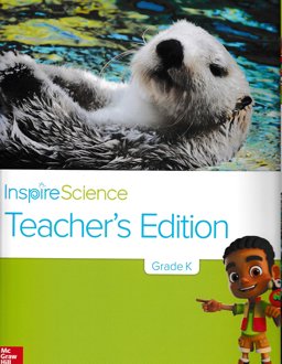 Inspire Science Grade K, Teacher's Edition