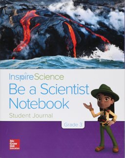 Inspire Science Grade 3, Be a Scientist Notebook