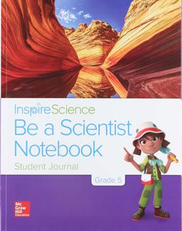 Inspire Science Grade 5, Be a Scientist Notebook