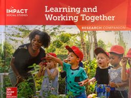 IMPACT Social Studies, Learning and Working Together, Grade K, Research Companion