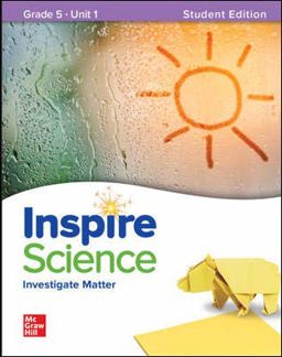 Inspire Science: Grade 5, Student Edition, Unit 1
