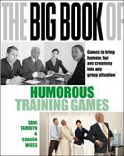The Big Book of Humorous Training Games  9780077115074 Front Cover