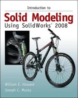Introduction to Solid Modeling Using SolidWorks 2008 with SolidWorks Student Design Kit 4th 9780077221386 Front Cover