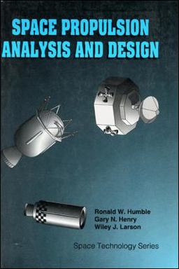 Space Propulsion Analysis and Design  9780077230296 Front Cover