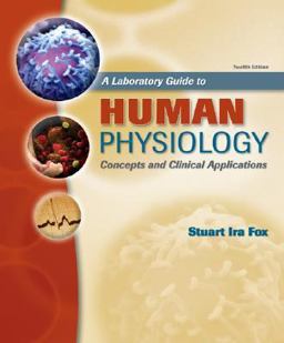 Laboratory Guide to Human Physiology Concepts and Clinical Applications 12th 9780077231620 Front Cover