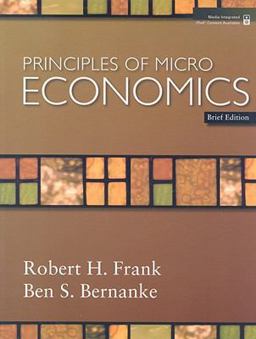 Principles of Microeconomics, Brief Edition Principles of Microeconomics, Brief Edition