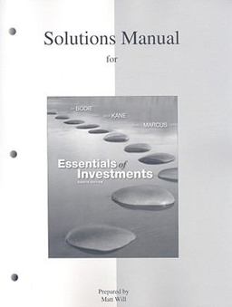 Solutions Manual to accompany Essentials of Investments