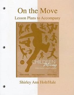 On the Move: Lesson Plans to accompany Children Moving 8th 9780077251321 Front Cover
